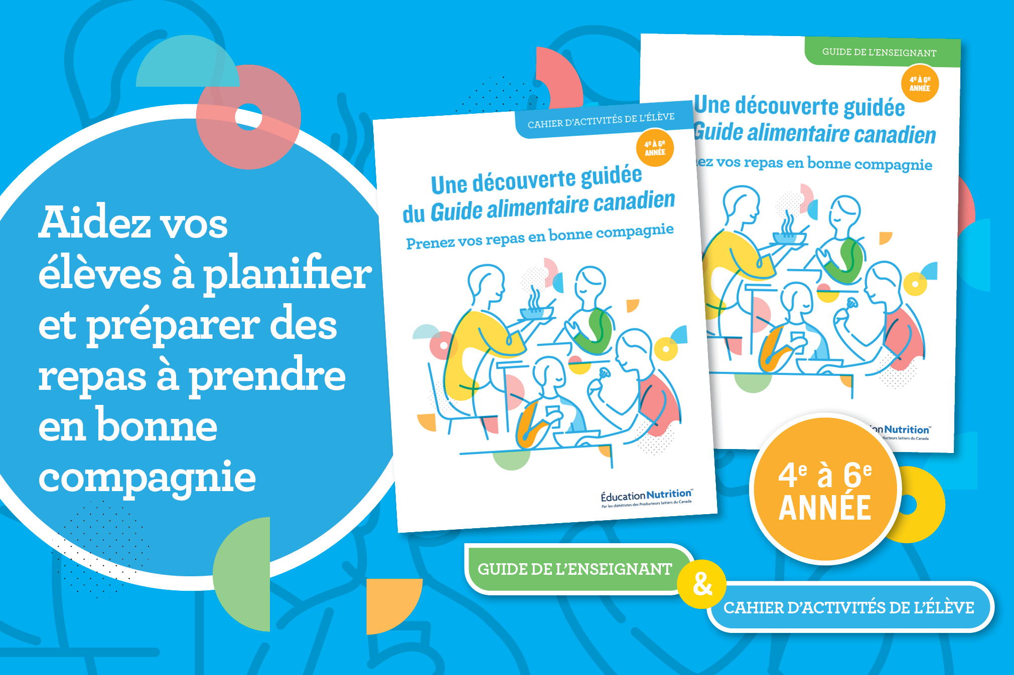 Prenez vos repas en bonne compagnie – 4e à 6e année