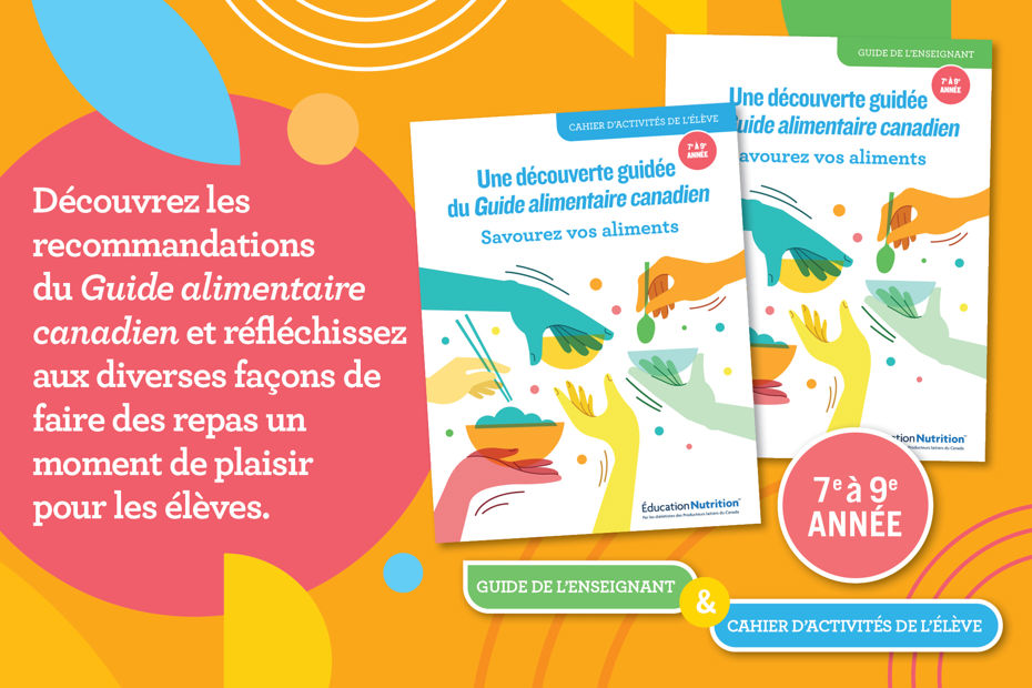 Savourez vos aliments – 7e à 9e année