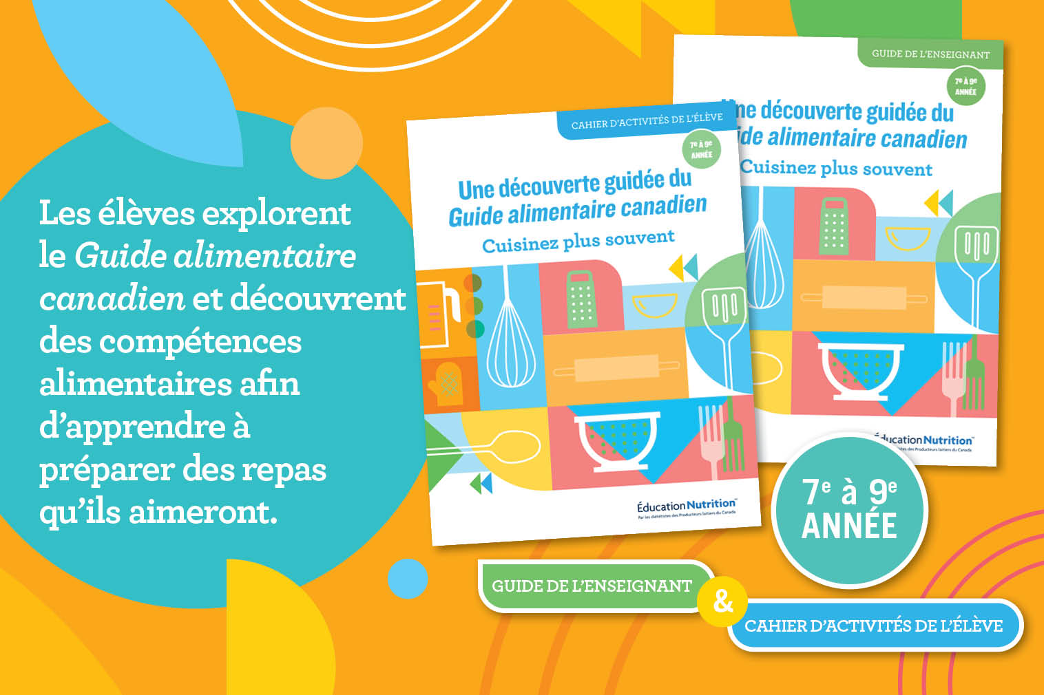  Cuisinez plus souvent – 7e à 9e année